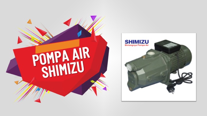 √ Daftar Harga Mesin Pompa Air Shimizu + Spesifikasi Tahun 2022!
